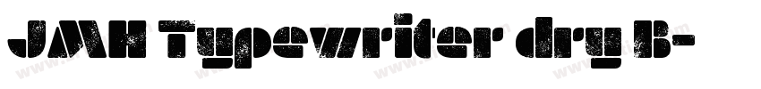 JMH Typewriter dry B字体转换